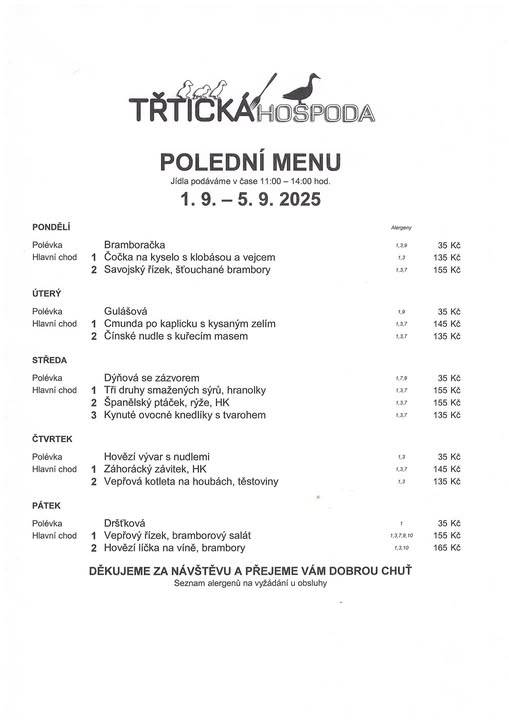 ≈ Polední menu 11:00 - 14:00  ≈ Přejeme vám dobrou chuť a těšíme se na vás :-)