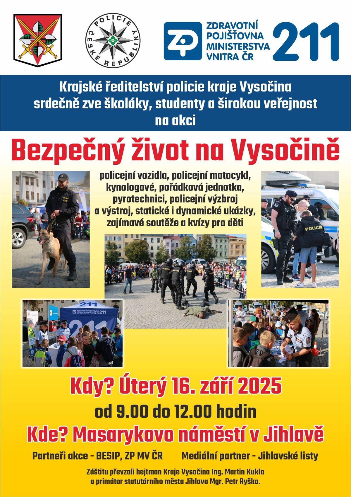 Dobrý den, Policie ČR zve na akci Bezpečný život na Vysočině a na promenádní koncert Hudby Hradní stráže.