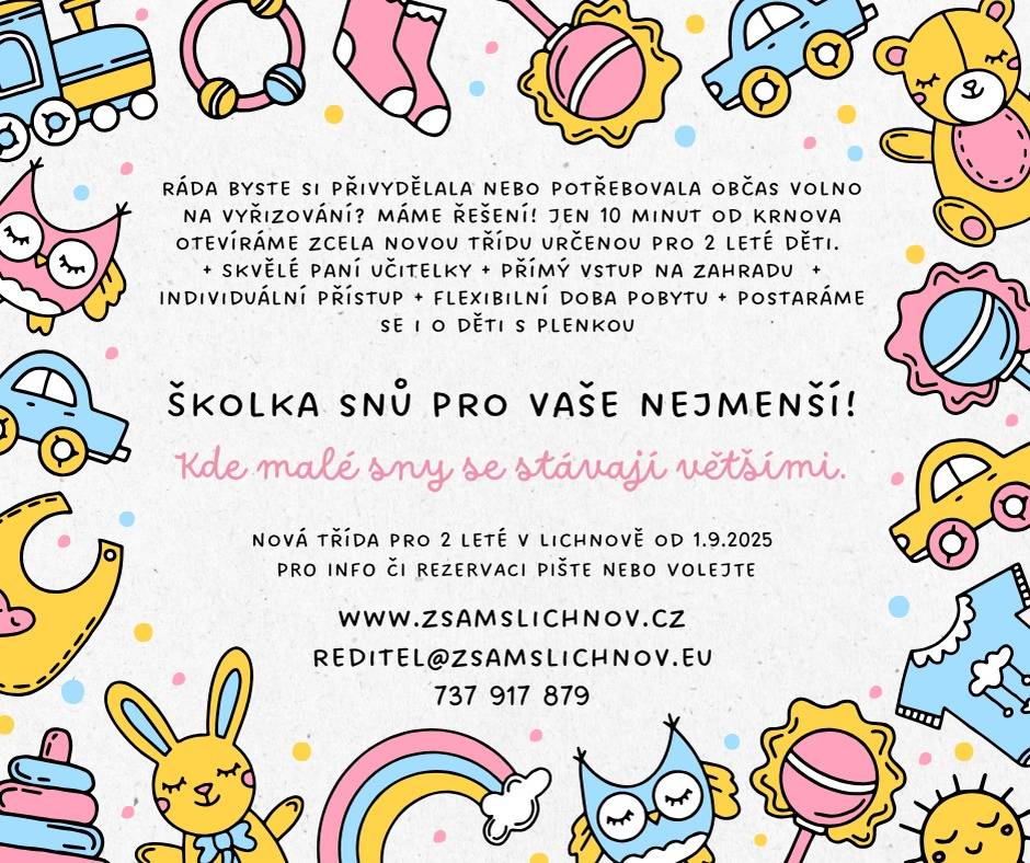 Školka v Lichnově otevřela novou třídu pro nejmenší děti od 2 let. Provoz zahajuje od 1.9.2025.