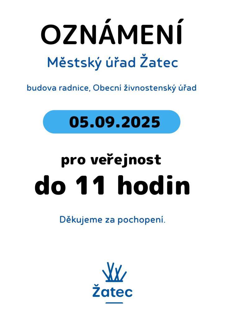 V pátek 5. září 2025 bude budova radnice na náměstí Svobody otevřena pro veřejnost do 11 hodin. Zkrácená provozní doba platí 5. září také pro Obecní živnostenský úřad. Děkujeme za pochopení!