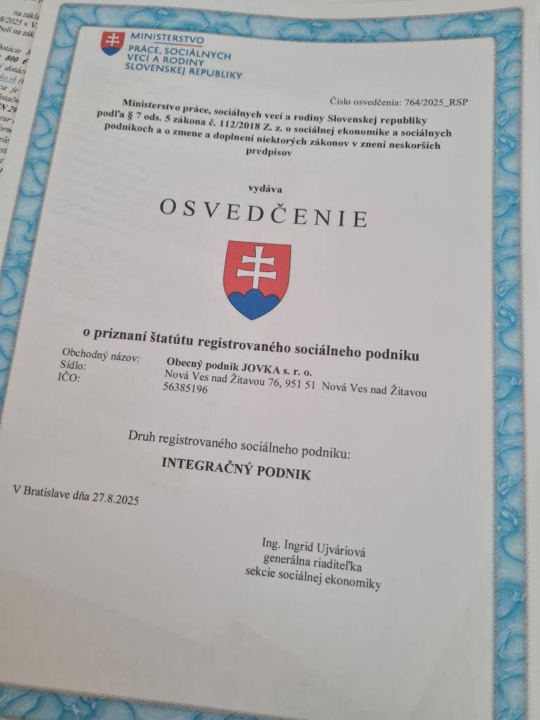 Po rok a pol trvajúcom úsilí sme obdržali Osvedčenie o priznaní štatútu registrovaného sociálneho podniku:  Obecný podnik JOVKA s.r.o, druh: integračný podnik.