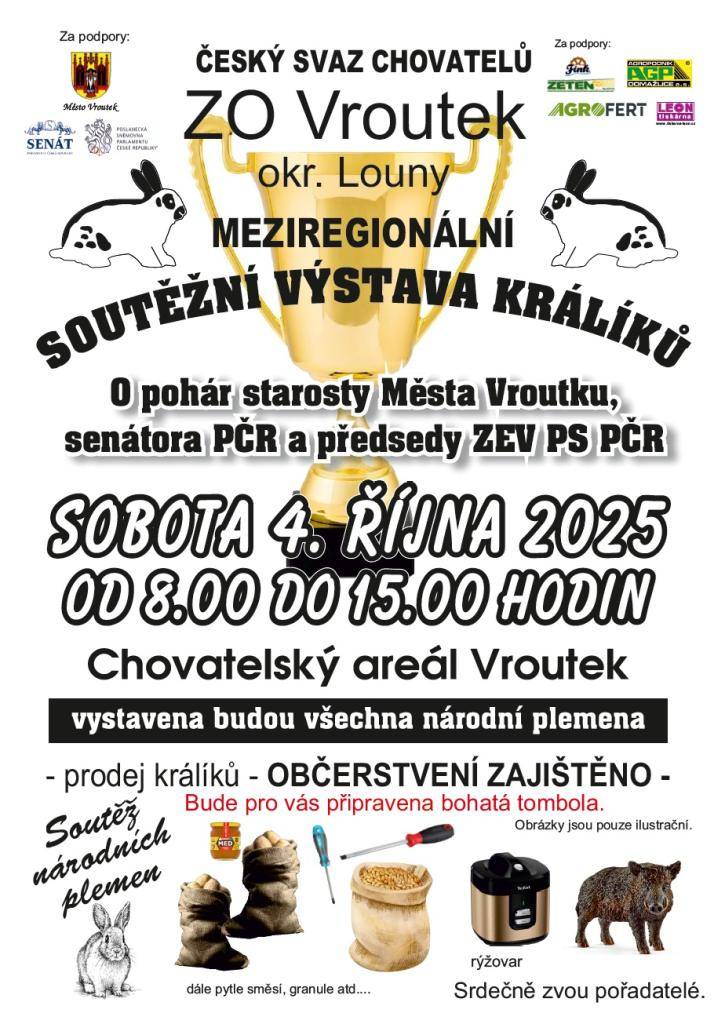 Meziregionální soutěžní výstava králíků:  Dne 4. 10. 2025 od 8:00 - 15:00 hod v chovatelském areálu ve Vroutku.