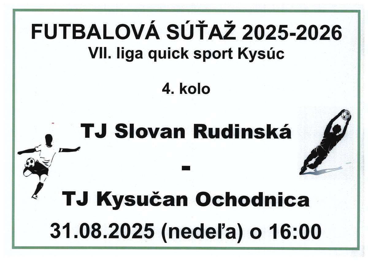 Dňa 31. augusta 2025 to je v nedeľu odohrajú naši futbalisti 4. kolo zápasu, kde bude súperom TJ Kysučan Ochodnica. Zápas začne o 16:00  hodine na našom ihrisku. Príďte povzbudiť našich futbalistov, všetci ste vítaní.