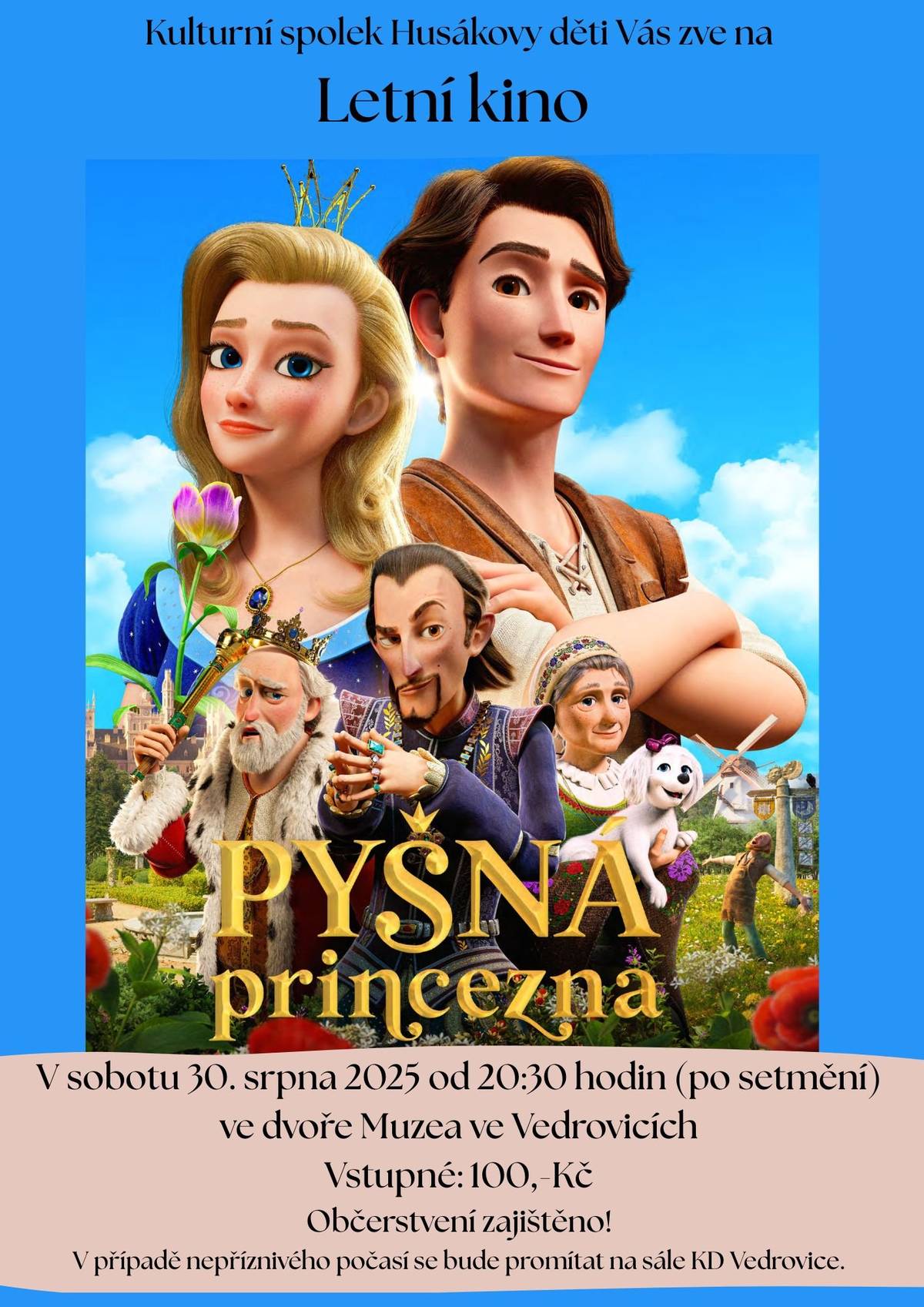 1.    Kulturní spolek Husákovy děti zve všechny na Letní kino, které bude v sobotu 30. srpna ve dvoře Muzea. Bude se promítat animovaný film pro celou rodinu Pyšná princezna Vstupné je 100,-Kč. Projekce začne od 20:30 hodin (po setmění). V případě špatného počasí se bude kino promítat v sále KD. Občerstvení je zajištěno! 2.    SK Vedrovice oddíl kopané oznamuje svým příznivcům, že naše týmy hrají svá mistrovská utkání podzimní části soutěže o nadcházejícím víkendu na domácím hřišti „Pod skalami“. Mladší i starší přípravka hrají v sobotu 30. srpna od 10:00 hodin. Mladší přípravka hraje s Hevlínem. Starší přípravka hraje s Višňovým. Mladší žáci hrají své utkání v neděli 31. srpna od 10:15 hodin s Miroslaví. Muži hrají od 16:30 hodin s Dobřínskem. 3.    Klub důchodců připomíná účastníkům zájezdu do Buchlovice a ZOO Lešná, že je odjezd autobusu v úterý 2. září v 8:00 hodin od obou zastávek.