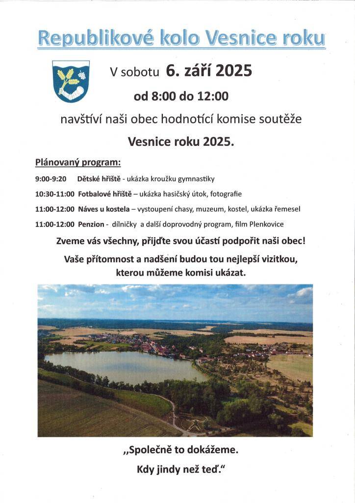 1. Naturální výdej obilí 29.8.-30.8.2025  2. Drůbežárna Prace 2.9.2025 od 14:45hod  3. Kominické služby 2.9.-4.9.2025  4. Republikové kolo soutěže Vesnice roku 6.9.2025