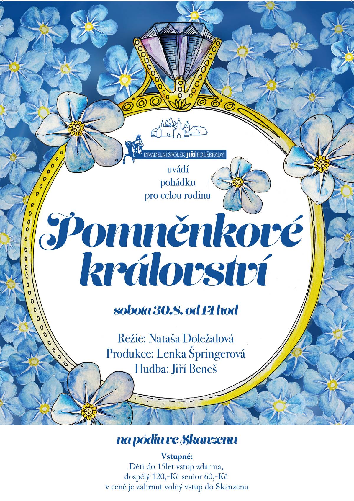 Přijměte pozvánku na divadelní představení Pomněnkové království 30.8. 14.00 ve Skanzenu  ...brigádníci na sobotní dopolední brigádě od nás dostanou čestnou volnou vstupenku...