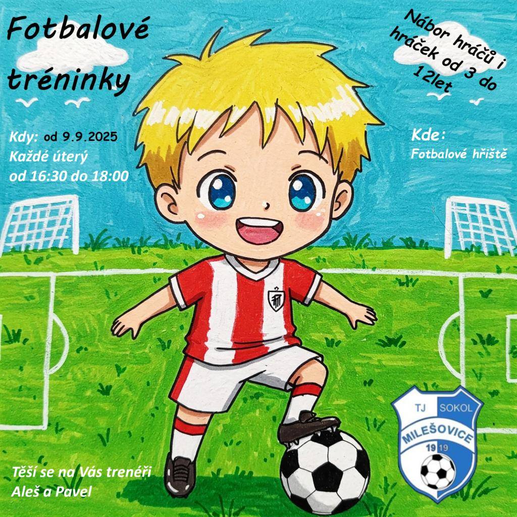 Fotbalové tréninky Milešovice - 9. 9. 2025, každé úterý od 16. 30 hod. na fotbalové hřišti.