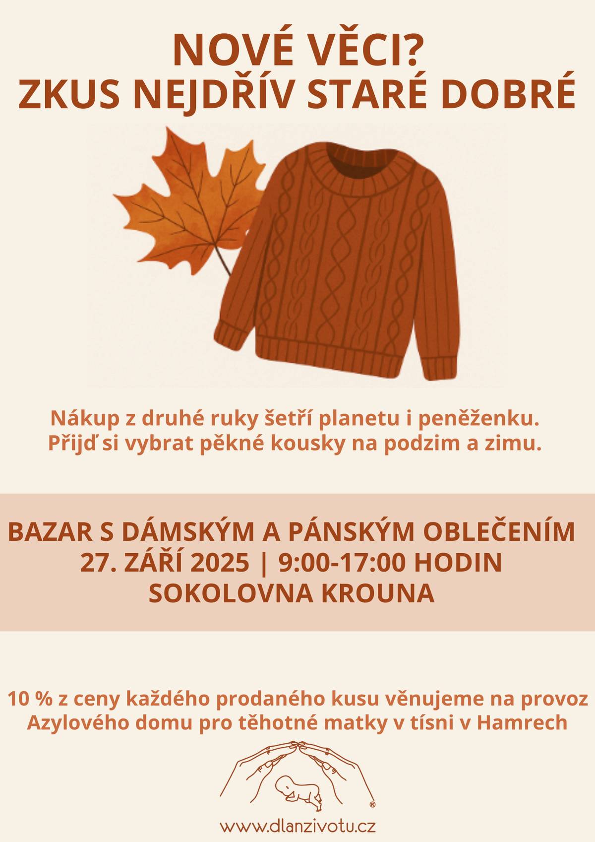 V sobotu 27.9. od 9 do 17 hod se koná podzimní bazar oblečení pro dospělé. Místo konání Krouna - sokolovna. Každý kousek z druhé ruky má svůj příběh.