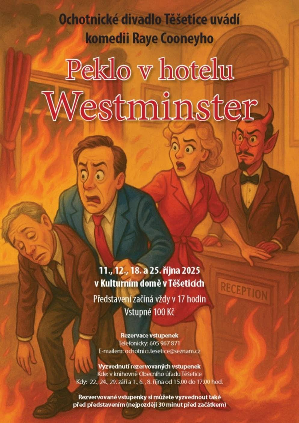 Přijďte se pobavit na divadelní představení plné nečekaných zápletek, humoru a pořádného zmatku! 📅 Termíny představení:   11., 12., 18. a 25. října 2025 🕔 Začátek vždy v 17:00 📍 Kulturní dům v Těšeticích 🎟️ Vstupné: 100 Kč   👉 Rezervace vstupenek: 📞 605 967 871 📧 ochotnici.tesetice@seznam.cz 🎫 Vyzvednutí rezervovaných vstupenek:   v knihovně Obecního úřadu Těšetice (22., 24., 29. září a 1., 6., 8. října od 15:00 do 17:00)   nebo přímo před představením (nejpozději 30 minut před začátkem).   Přijďte si užít večer plný smíchu ! 🎉