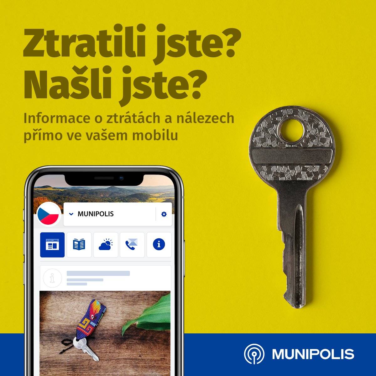 Ve ztrátách a nálezech můžete informovat o ztracených věcech (např. klíče, tašky, mobilní telefony) a domácích mazlíčcích nebo o nálezech, které by mohly být vráceny jejich majitelům.