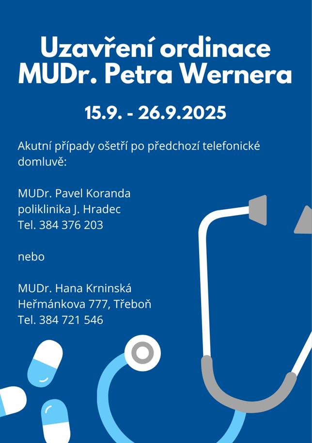 Upozorňujeme na uzavření ordinace MUDr. Petra Wernera.