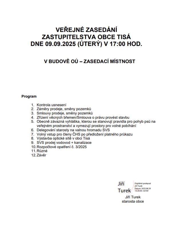 VEŘEJNÉ ZASEDÁNÍ ZASTUPITELSTVA OBCE TISÁ PROBĚHNE DNE 09.09.2025 (ÚTERÝ) V 17:00 HOD.