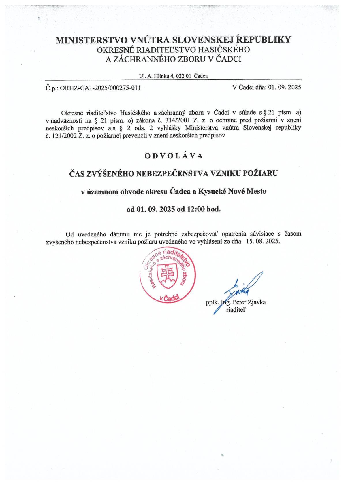 Ministerstvo vnútra SR odvoláva čas zvýšeného nebezpečenstva vzniku požiaru v územnom obvode okresu Čadca a KNM od 01.09.2025 od 12:0 hod.