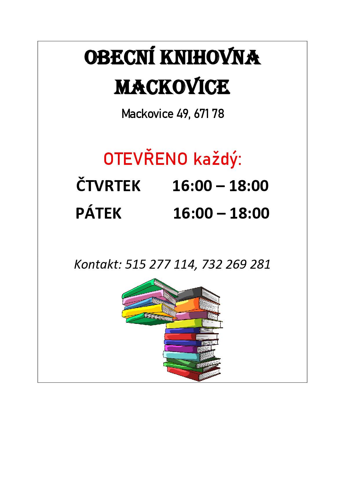 Obecní knihovna v Mackovicích je otevřená od 1.9.2025 každý čtvrtek a pátek od 16:00 - 18:00 hodin.