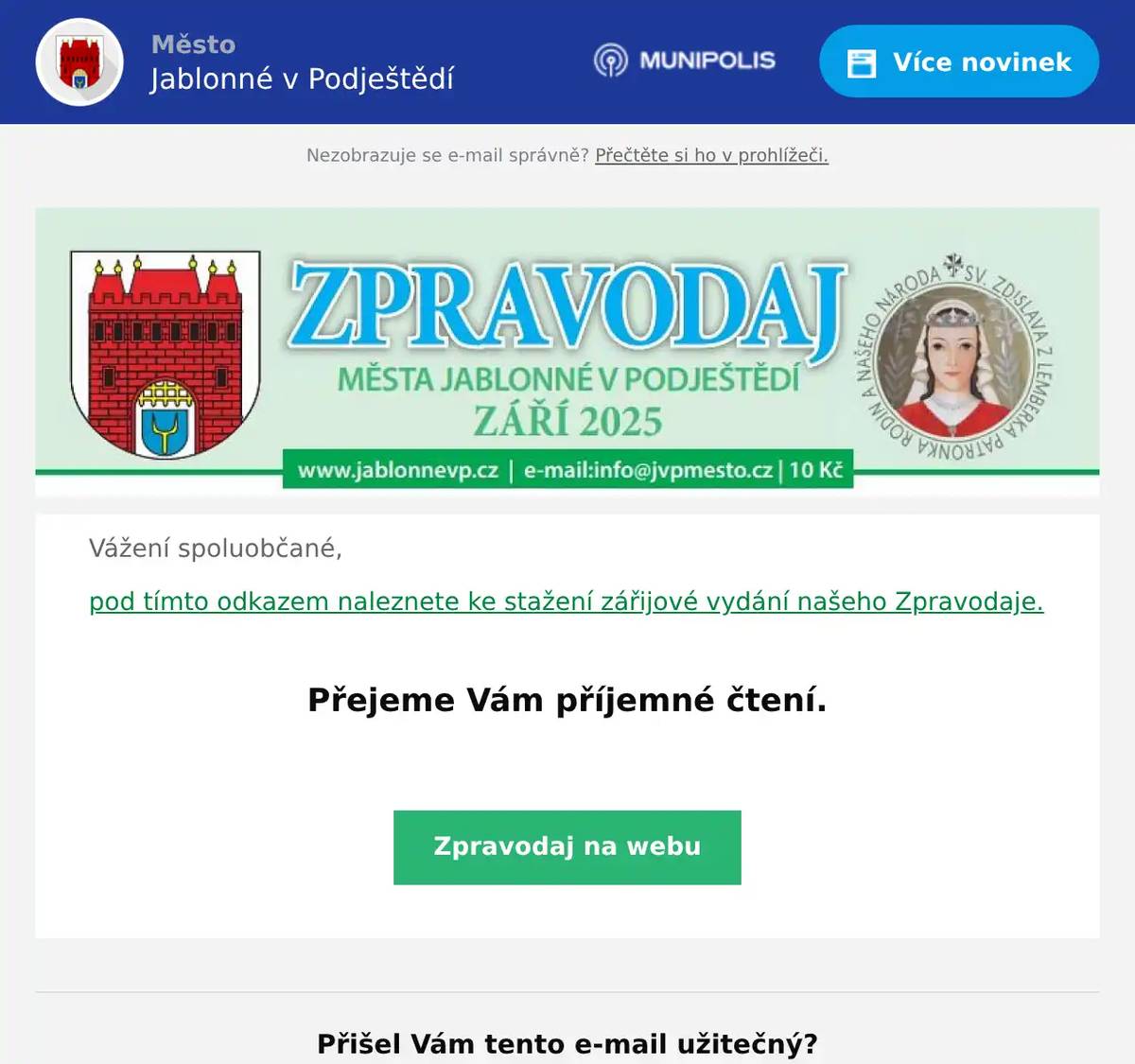 Vážení spoluobčané, pod tímto odkazem naleznete ke stažení zářijové vydání našeho Zpravodaje.  Přejeme Vám příjemné čtení. 