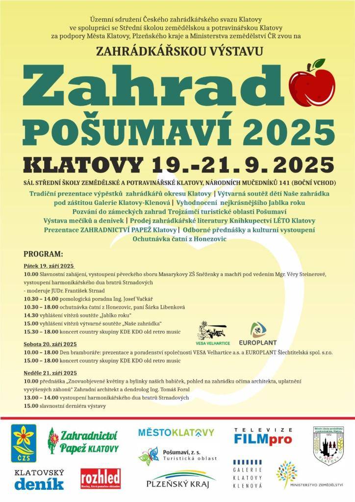 Zahrádkářská výstava Zahrada Pošumaví 2025 proběhne v sále Střední školy zemědělské a potravinářské v Klatovech. Podrobnosti a program naleznete v příloze.