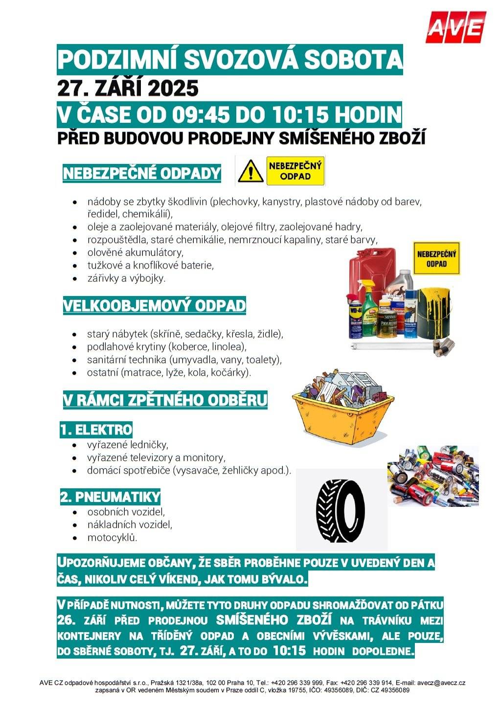 Podzimní svozová sobota 27. září 2025 Obecní úřad informuje občany, že v sobotu 27. září proběhne před budovou SMÍŠENÉHO ZBOŽÍ svoz velkoobjemového a nebezpečného odpadu. Podrobné informace naleznete i na úřední desce budovy obecního úřadu, na vývěsce před budovou smíšeného zboží a také na internetových stránkách obce Hrabůvka v záložce AKTUALITY: https://www.hrabuvka.cz/aktuality/podzimni-svozova-sobota-27-zari-2025