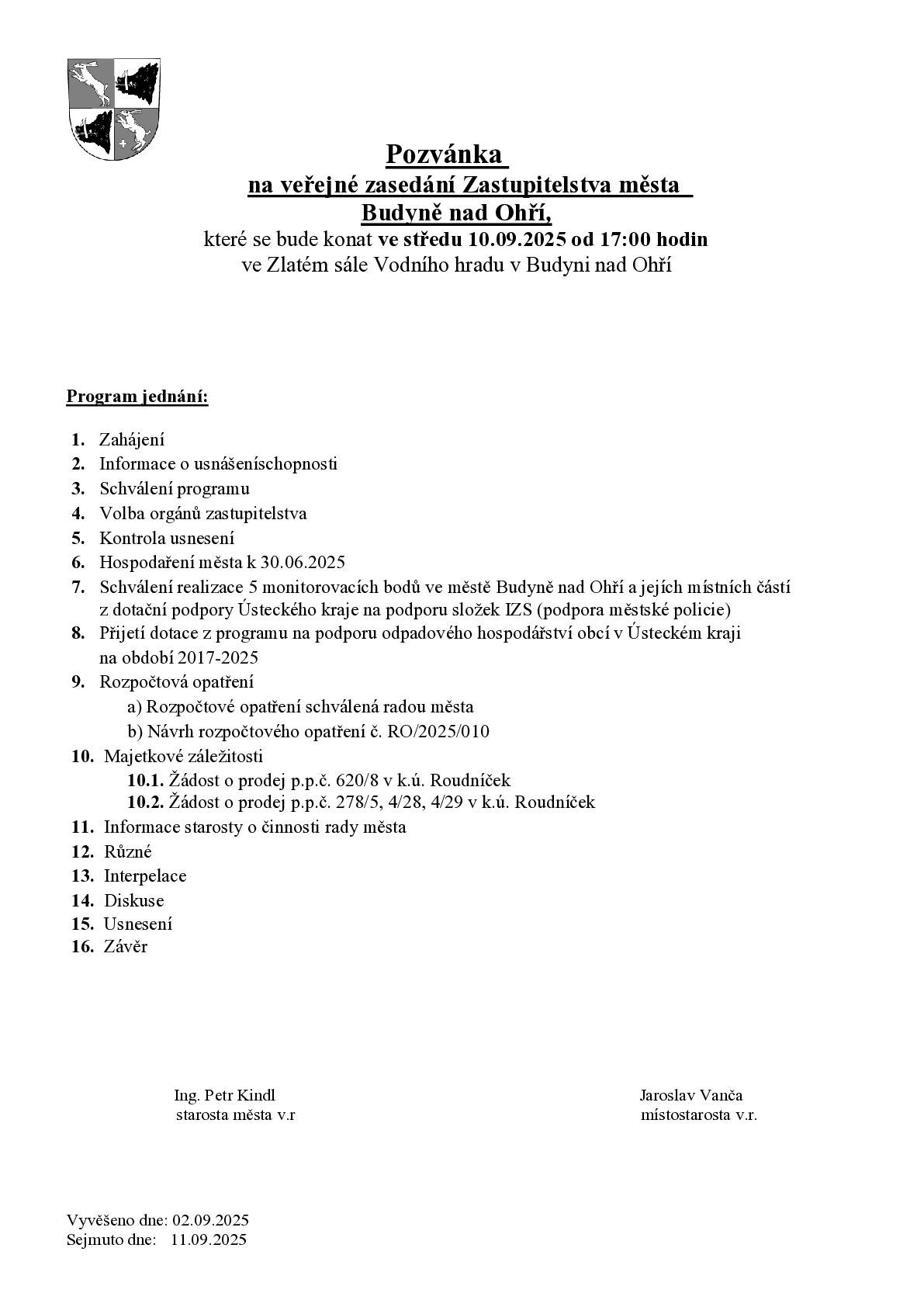 1. OZNÁMENÍ Praktický lékař MUDr. Jana Rážková oznamuje, že ve dnech od 8.9. do 12.9.2025 NEORDINUJE. V naléhavých případech zastupuje MUDr. Karla Kalivodová, Budyně nad Ohří. 2. POZVÁNKA