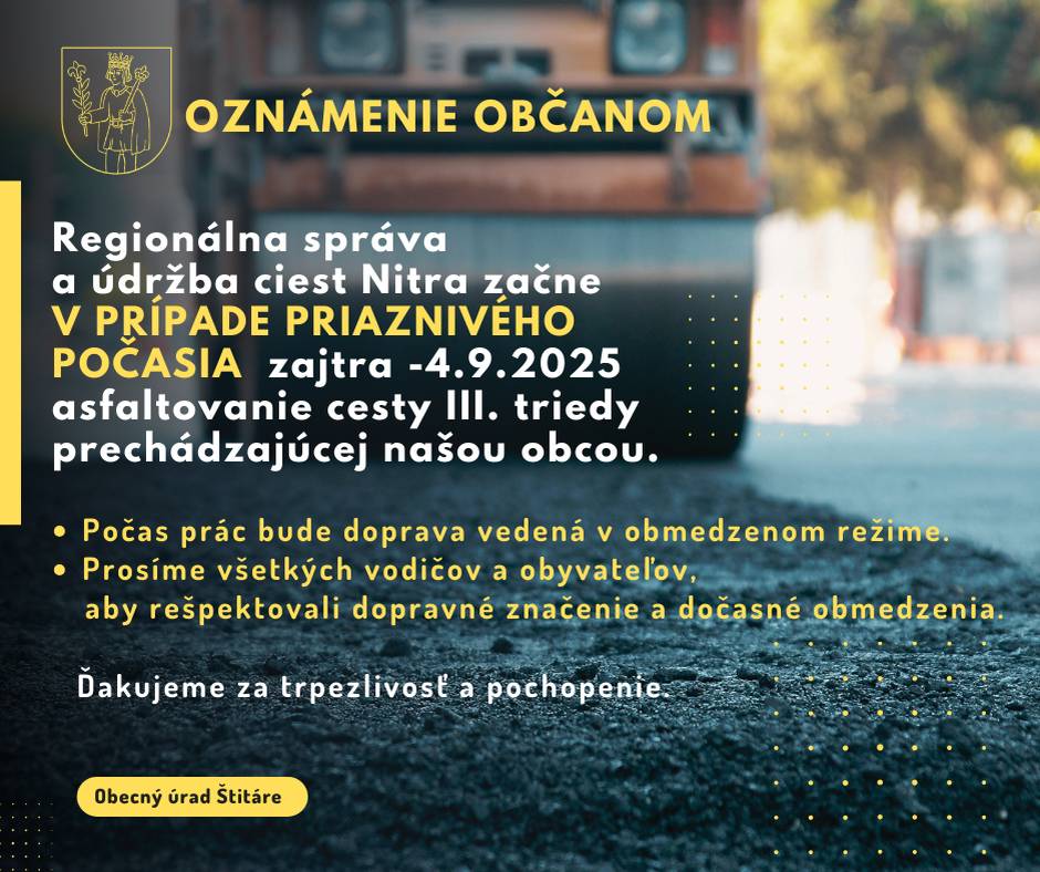 Regionálna správa a údržba ciest začne – V PRÍPADE PRIAZNIVÉHO POČASIA – zajtra asfaltovanie cesty III. triedy prechádzajúcej našou obcou.