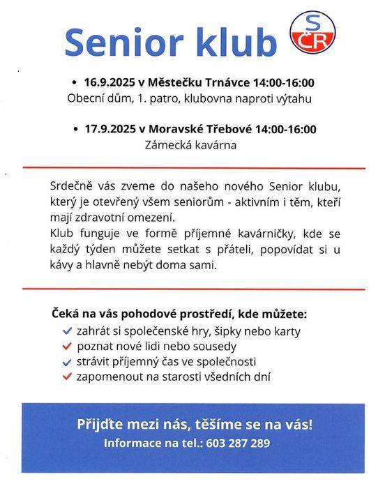 Senior klub: 16. 9. 2025 - Městečko Trnávka a 17. 9. 2025 - Moravská Třebová. Více informací na letáčku: