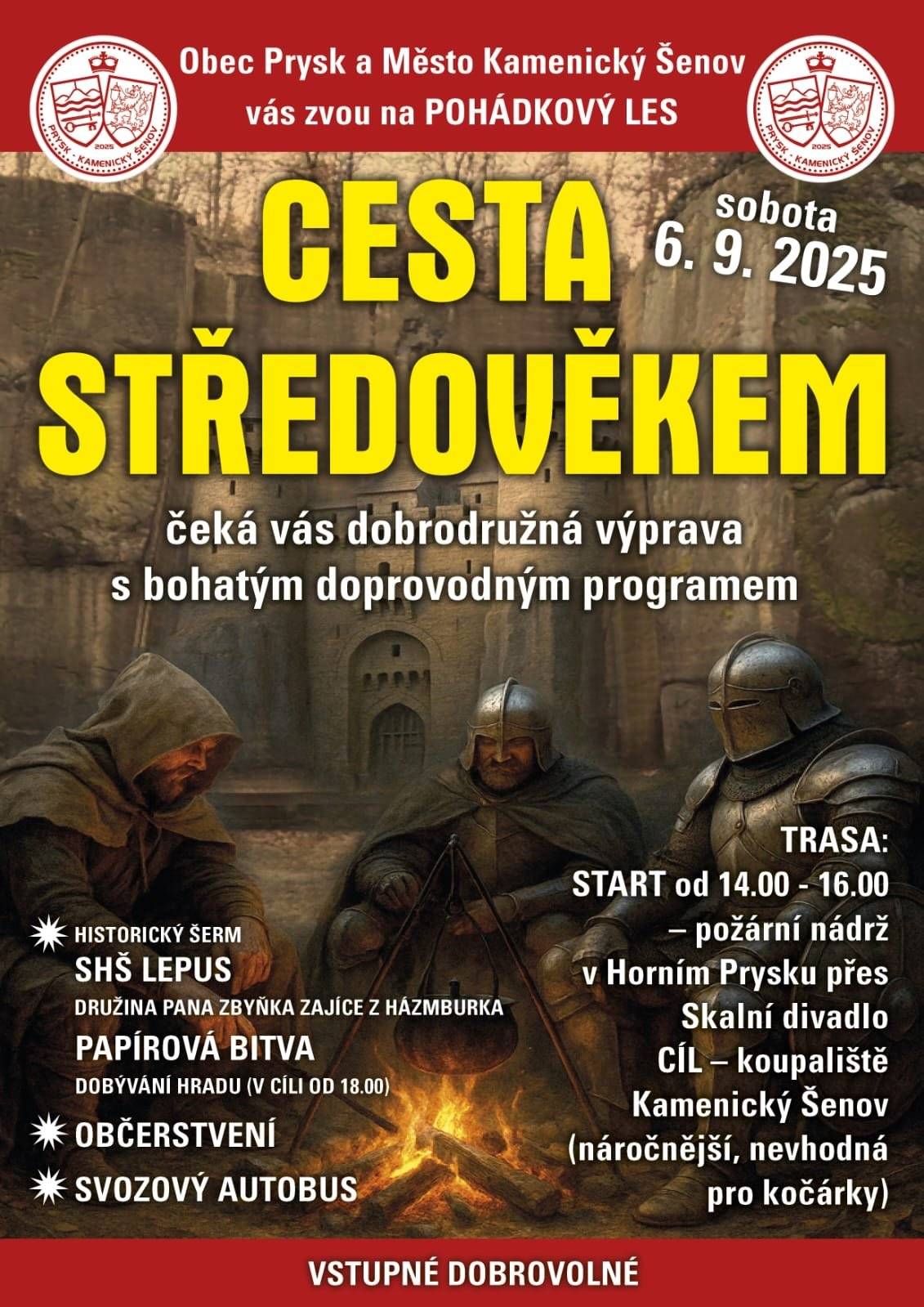 SRDEČNĚ VÁS ZVEME JIŽ TUTO SOBOTU NA POHÁDKOVÝ LES - CESTA STŘEDOVĚKEM. Tuto akci pořádáme společně se sousední obcí Prysk. Startujeme od 14 do 16 hodin na koupališti v Horním Prysku. Trasa má cca 3,5 km a vede náročnějším terénem, který není vhodný pro kočárky (schody, kameny atd.). Cíl je na koupališti v Kamenickém Šenově. Je zajištěna kyvadlová doprava - viz mapka zastávek s časy. Budeme se těšit!
