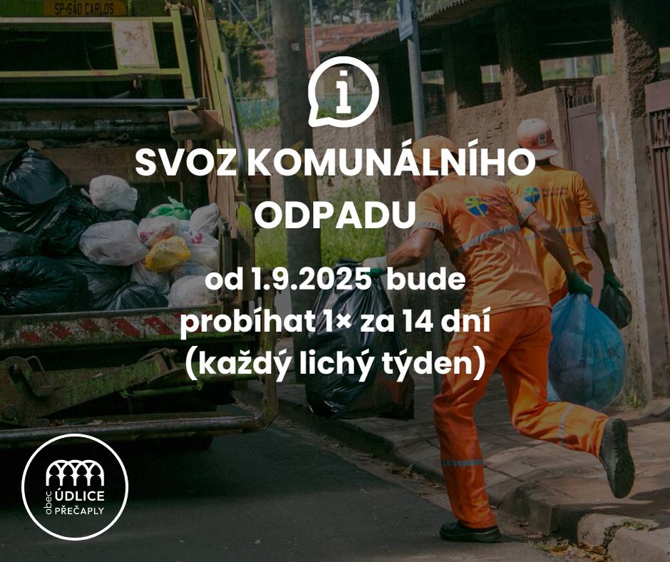 Vážení občané,  oznamujeme, že od 1. září 2025 bude svoz komunálního odpadu opět probíhat jednou za 14 dní – každý lichý týden.  První svoz v novém režimu se uskuteční ve čtvrtek 11. září 2025. Kalendář svozů odpadu je k dispozici na webových stránkách.