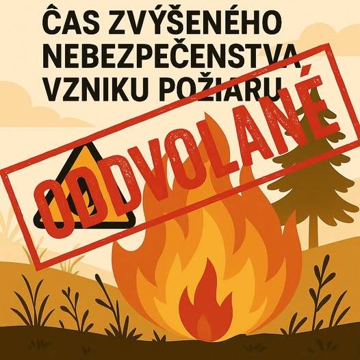Okresné riaditeľstvo Hasičského a záchranného zboru v Liptovskom Mikuláši ODVOLÁVA ČAS ZVÝŠENÉHO NEBEZPEČENSTVA VZNIKU POŽIARU na lesných pozemkoch a v ich ochrannom pásme (50 m od hranice lesného pozemku) v územnom obvode okresu Liptovský Mikuláš od 03.09.2025 od 07:00 hod.