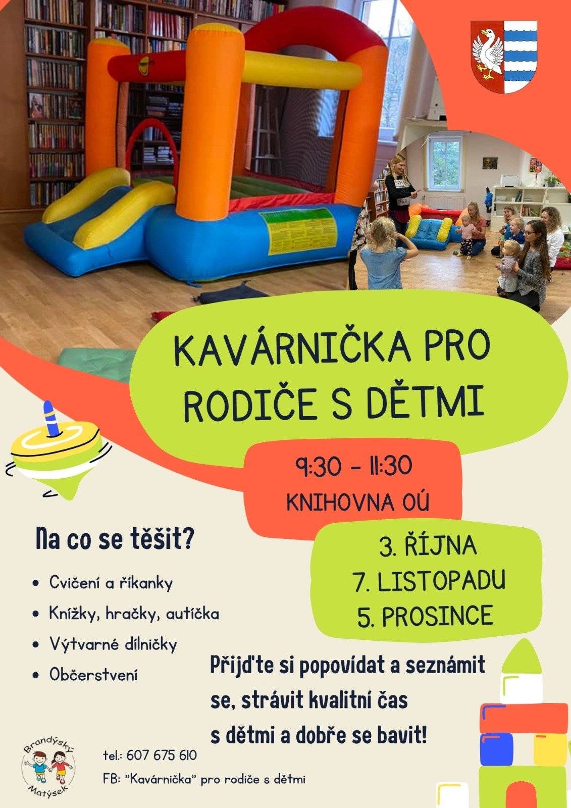 Vážení rodiče,  posíláme rozpis "Kavárniček pro rodiče s dětmi" na září - prosinec. Těšíme se na vás tým OÚ