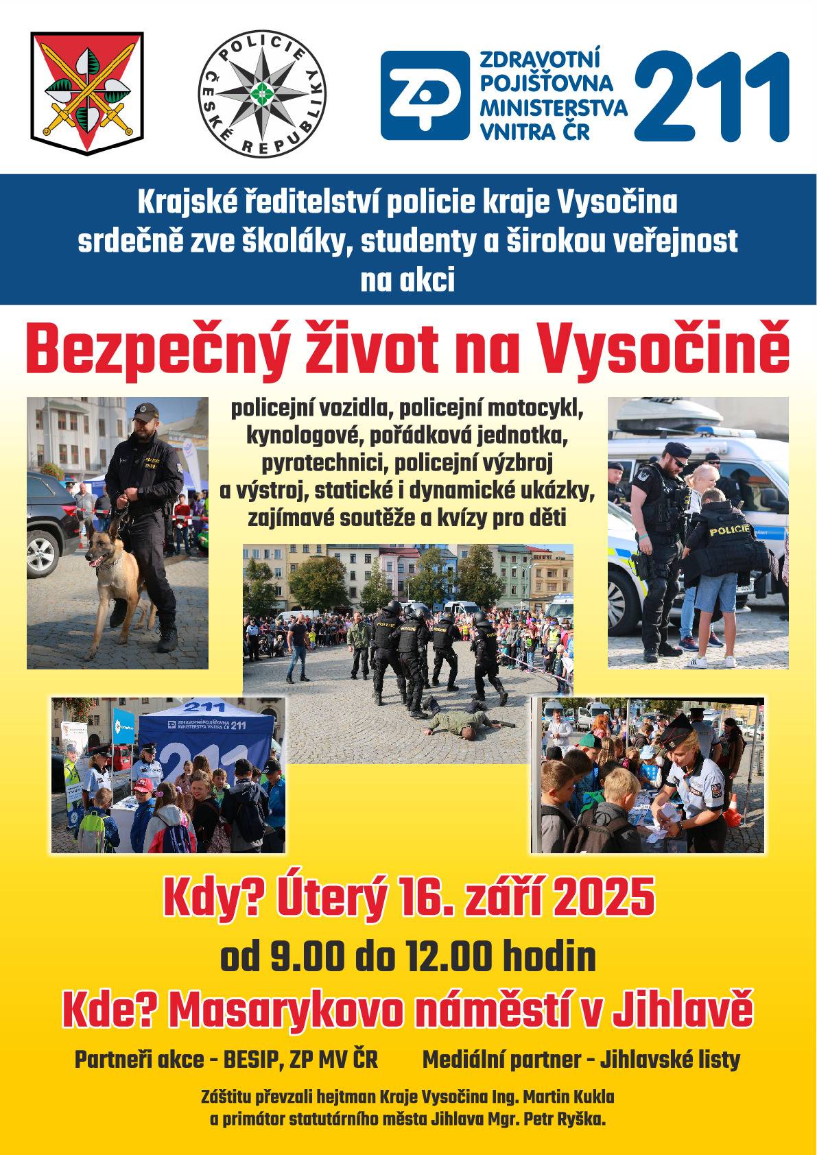Krajské ředitelství policie kraje Vysočina srdečně zve širokou veřejnost, především školáky a studenty z celého Jihlavska na jedinečnou akci s názvem „Bezpečný život na Vysočině“, která se uskuteční v úterý 16. září 2025 v Jihlavě. Bližší informace si můžete přečíst v přiložené tiskové zprávě.