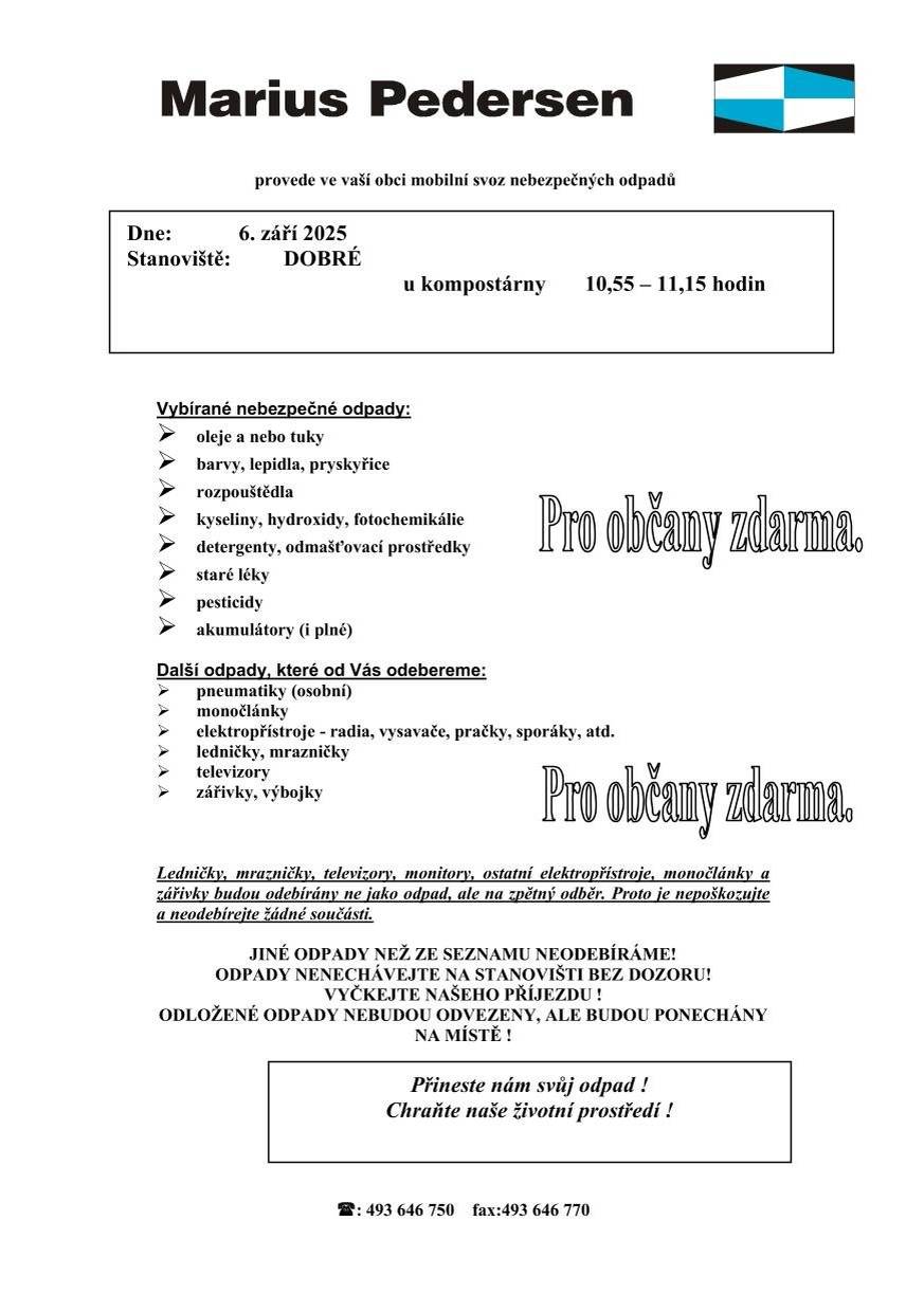 v sobotu 6.9.2025 od 10:55 do 11:15 u kompostárny v Dobrém