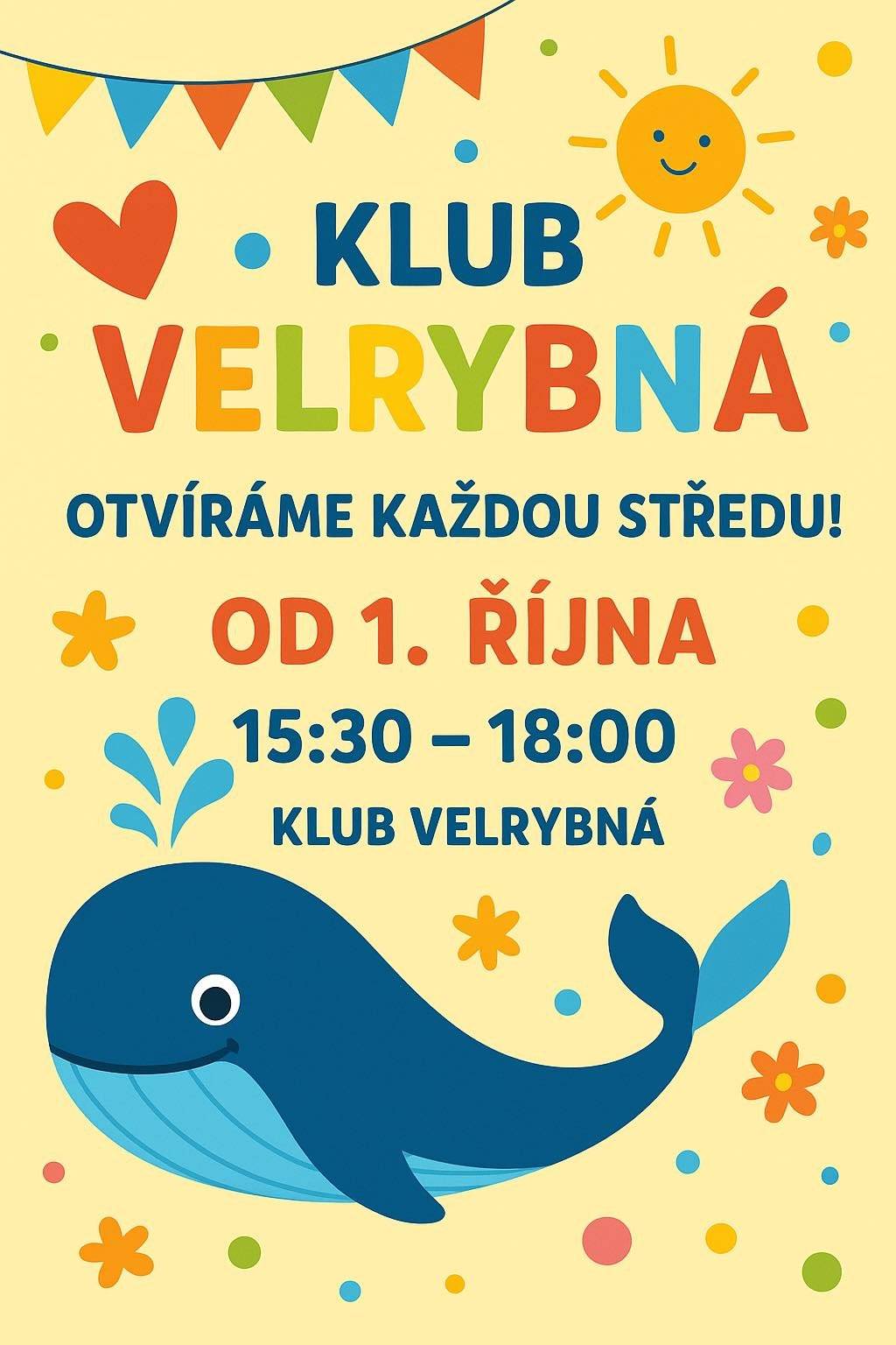 Od 1. října otevíráme opět naše dveře a těšíme se na všechny rodiče a děti. Otevřeno bude každou středu. 🎉 Přijďte si užít spoustu her, zábavy a radosti. 🎈  📅 Kdy: Každou středu od 1. 10. 2025 🕒 Čas: 15:30 – 18:00 📍 Kde: Klub Velrybná  Těšíme se na vás! 🐳💙🐳 Spolek Krásná Rybná