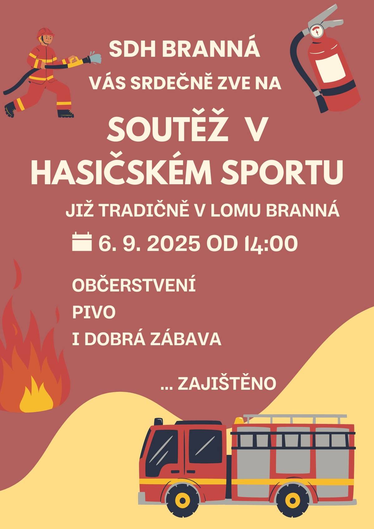 Vážení spoluobčané, v sobotu 6. 9. od 14:00 proběhne v lomu tradiční Hasičská soutěž, jste všichni srdečně zváni.