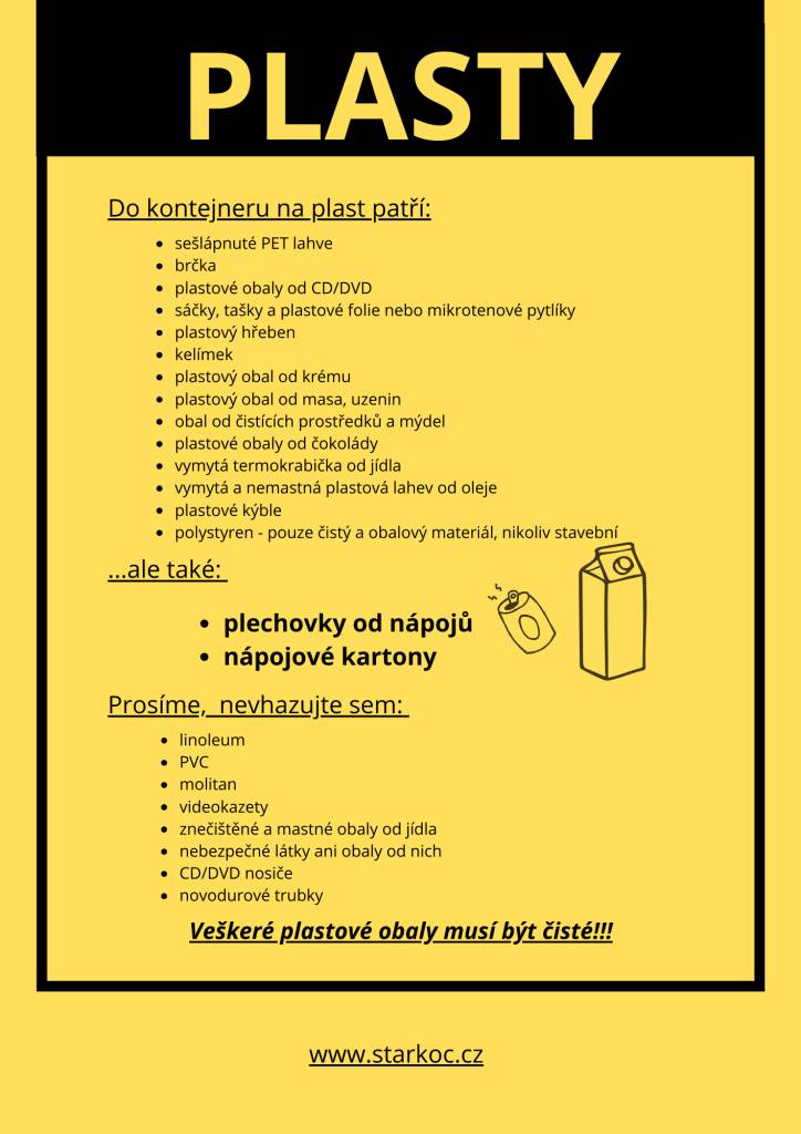 Novinka v třídění odpadu  Od září můžete do žlutých popelnic a kontejnerů v naší obci vhazovat kromě plastů také nápojové plechovky a nápojové kartony (krabice od mléka, džusů, smetany apod.).