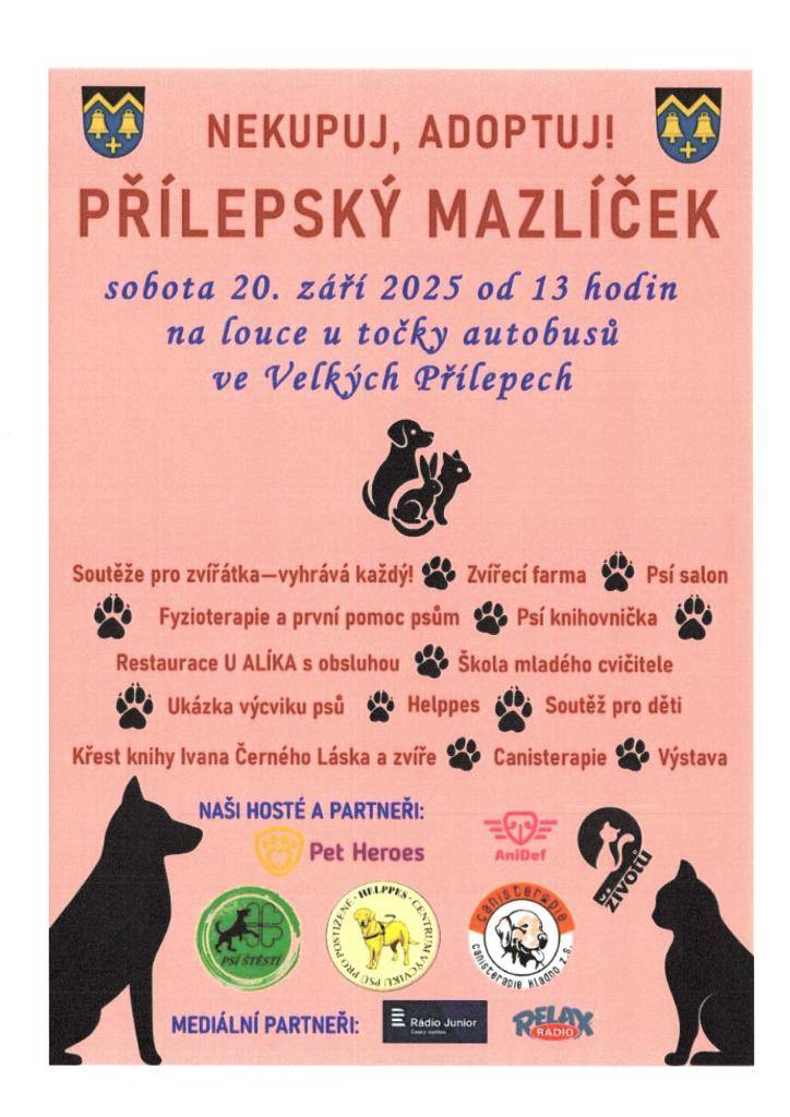 Zveme vás na akci Přílepský mazlíček, která se koná 20. září 2025 na louce u točky autobusů ve Velkých Přílepech. Čekají vás soutěže pro zvířátka, výcvikové ukázky, a křest knihy Ivana Černého.