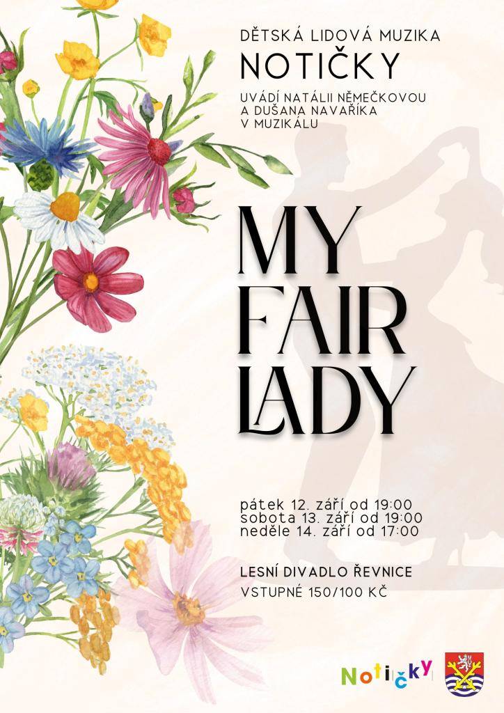 Dětská lidová muzika Notičky uvádí Natálii Němečkovou a Dušana Vavříka v muzikále "My fair lady" v Lesním divadle Řevnice