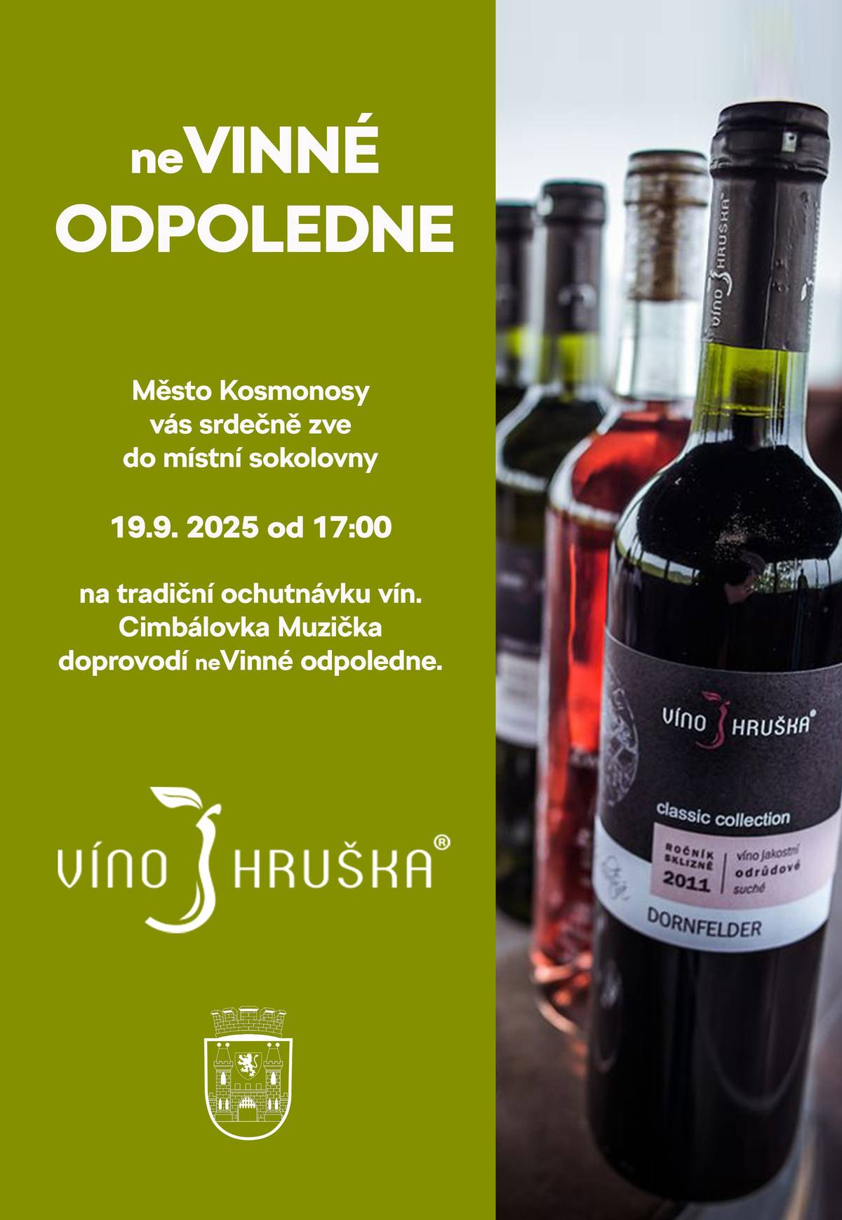 Srdečně vás zveme do místní sokolovny na tradiční ochutnávku vín.  Těšit se můžete na CIMBÁL MUZIČKA A VÍNA HRUŠKA.