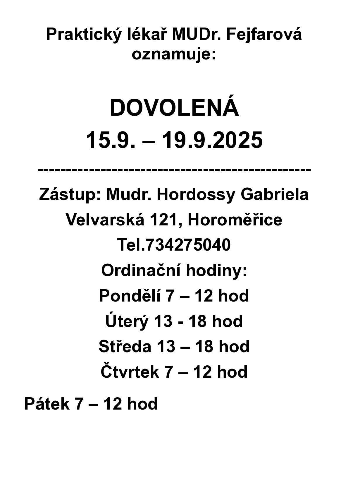 Dovolená MUDr. Fejfarové
