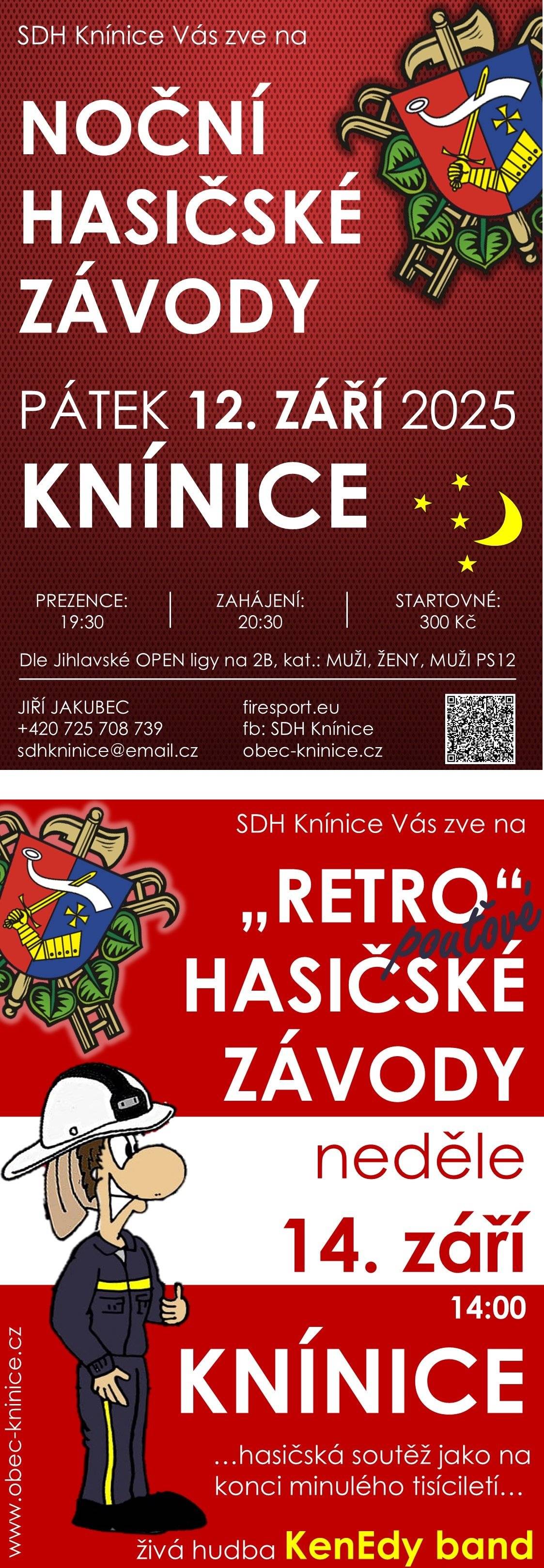 SDH Knínice Vás zve v pátek 12.9. od 20:30 na noční hasičskou soutěž a v neděli 14.9. od 14:00 na „retro“ pouťové hasičské závody, které doprovodí živá hudba KenEdy band. Připraveno bude spoustu dobrého jídla a pití.