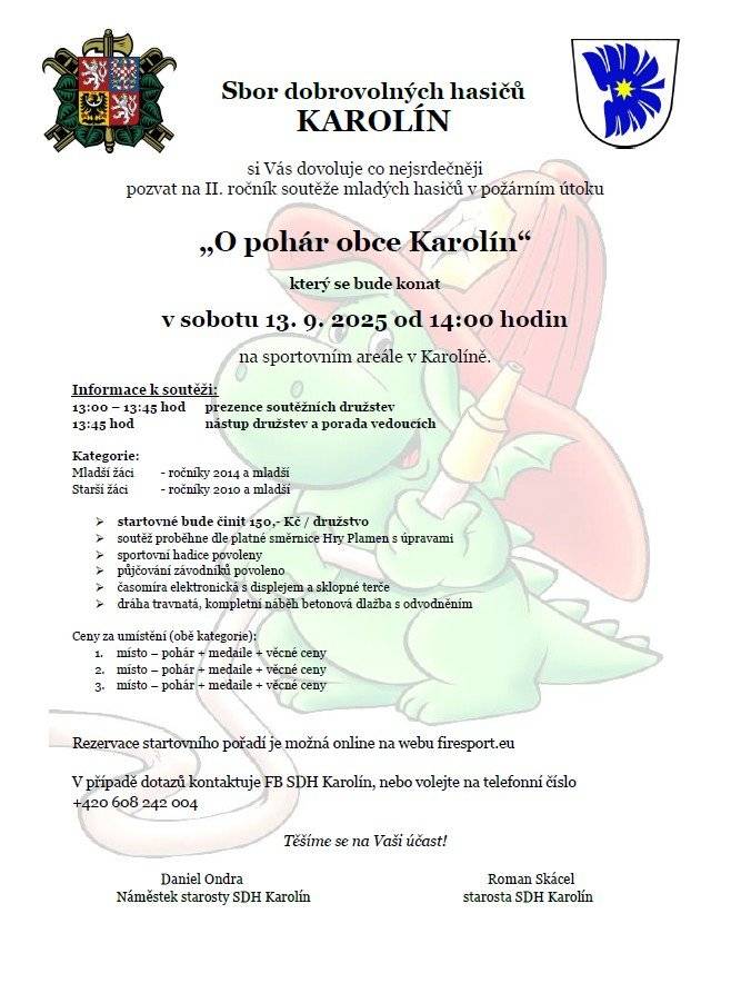 Sbor dobrovolných hasičů Karolín zve všechny příznivce požárního sportu na závody mladých hasičů v požárním útoku. A to v sobotu 13.9.2025 od 14 hodin na kulturně-sportovním areále na Karolíně. K vidění budou krásné požární útoky mladých hasičů a hlavně se na dráze představí obě družstva mladých hasičů Karolín. Přijďte je tak podpořit na domácí dráhu. Těšíme se na Vás.