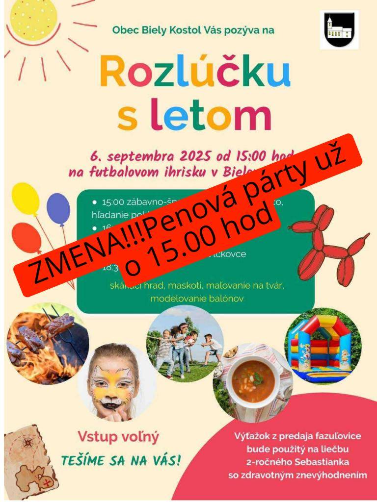 Na zajtrajšej Rozlúčke s letom sa mení časový harmonogram akcií. Začína sa PENOVOU PARTY o 15.00 hod!!!