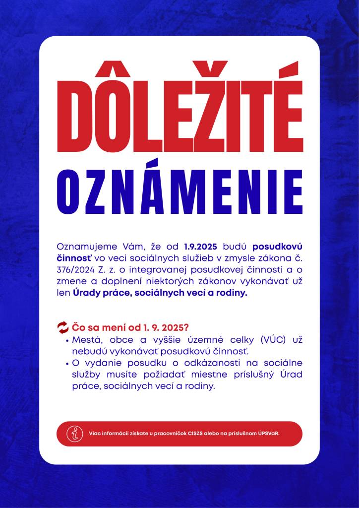 Od 1. septembra 2025 došlo k zmene pri vybavovaní posudkov o odkázanosti na sociálne služby.