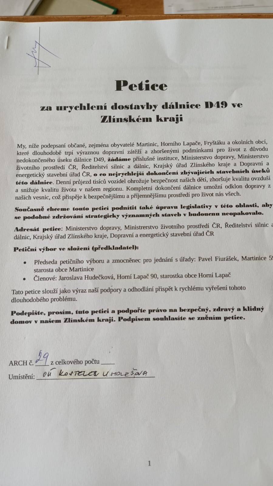 Dobrý den, na OÚ Kostelec u Holešova je pro zájemce uložena petice za dostavbu D49. Pojďme společně podpisem podpořit občany Martinic a dalších obcí, které jsou zatíženy nárůstem dopravy.