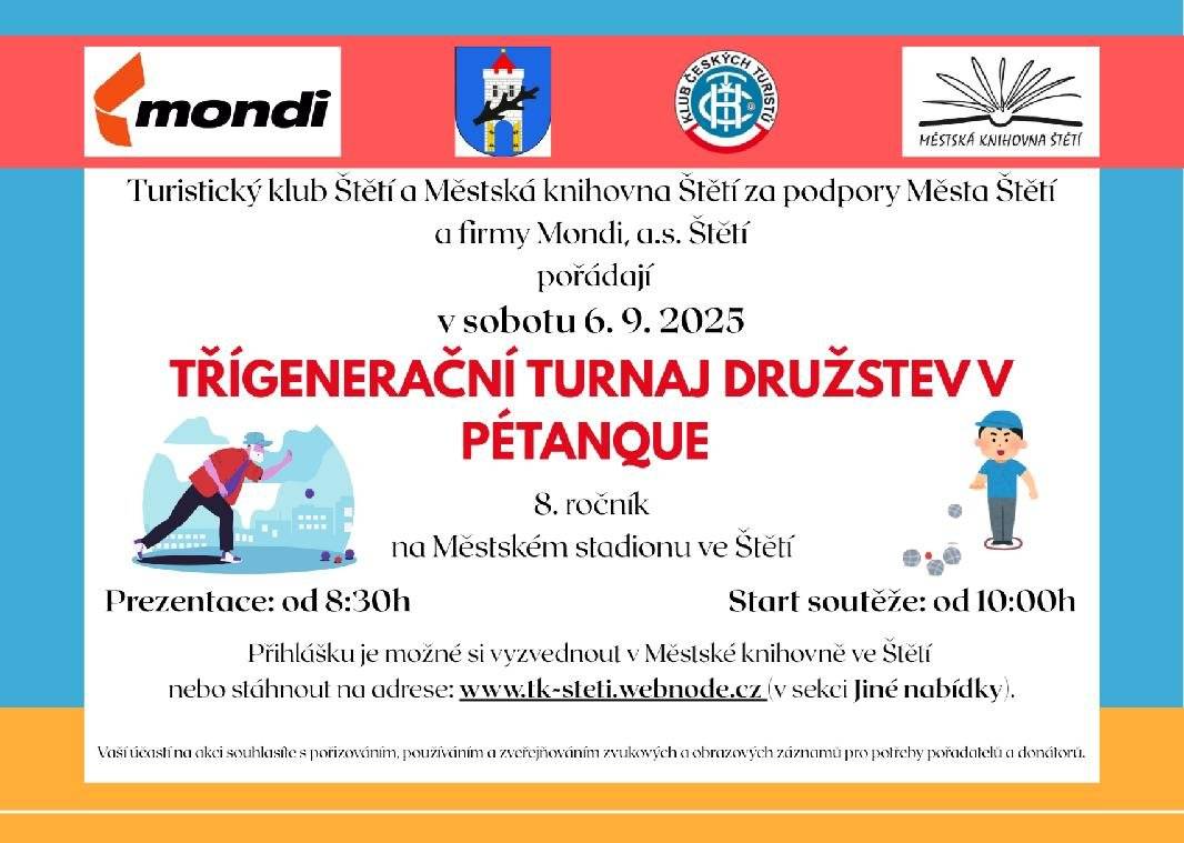 Klub českých turistů zve na akci Třígenerační turnaj v petanque, který proběhne v sobotu 6. 9. od 10 hodin na Městském stadionu ve Štětí. Prezentace týmů od 8:30. Další informace k akci na webových stránkách Klubu českých turistů ze Štětí. Spolek Radouň zve na akci Hurá do školy – aneb rozloučení s prázdninami, která proběhne v sobotu 6. 9. od 15 hodin na fotbalovém hřišti v Radouni. Těšit se můžete na skákací hrad, tetování, vypouštění balonků a dárky pro děti. Občerstvení zajištěno – děti zdarma. Labe aréna Račice zve v sobotu 6. 9. a v neděli 7. 9. na Mistrovství Evropy veslařů do 23 let, které se koná v račické Labe aréně. Vstup zdarma. Město Štětí zve na Společenské odpoledne pro důchodce, které proběhne v pondělí 8. 9. od 14 hodin na velkém sále Kulturního střediska. Hraje Vivasong Víti Vávry, vstupné zdarma. Městská knihovna zve na paměťovou terapii Jóga mozku, která proběhne v pondělí 8. 9. od 16:30 v Edukačním centru knihovny v prvním patře. Městské kino zve. V pátek od 17:30 na film Tony má plán a od 20 hodin na film Roseovi. V sobotu kino promítá od 17:30 film slečna Moxy a od 20 hodin film Tony má plán.