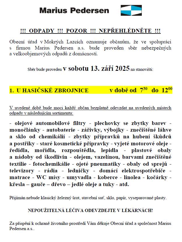 proběhne v sobotu 13.9.2025 od 7:30-12:00 hod u hasičské zbrojnice. Pro rychlejší odbavení, prosíme, dodržujte stanovená pravidla. Děkujeme.