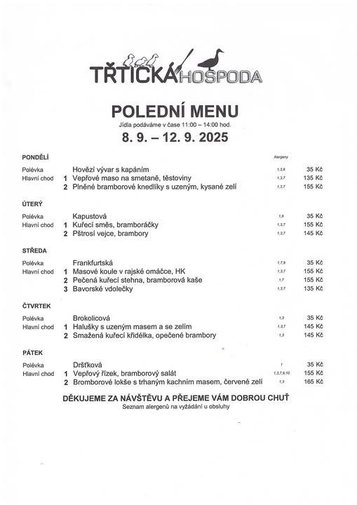 ≈ Polední menu 11:00 - 14:00  ≈ Přejeme vám dobrou chuť a těšíme se na vás :-)