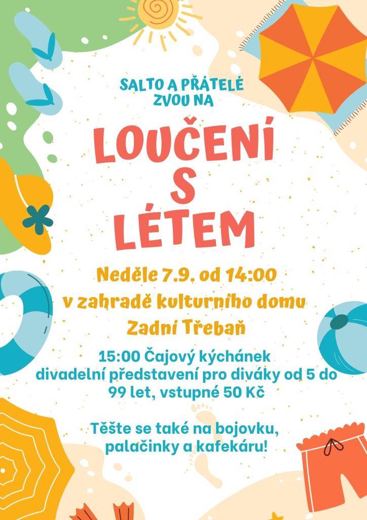 Salto a přátelé vás zvou na Loučení s létem v neděli 7.9.2025 od 14:00 v zahradě u Společenského domu.