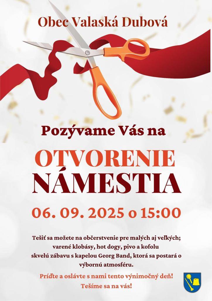 Obec Valaská Dubová Vás srdečne pozýva na otvorenie námestia, ktoré sa uskutoční v sobotu 6. septembra 2025 o 15.00 hod