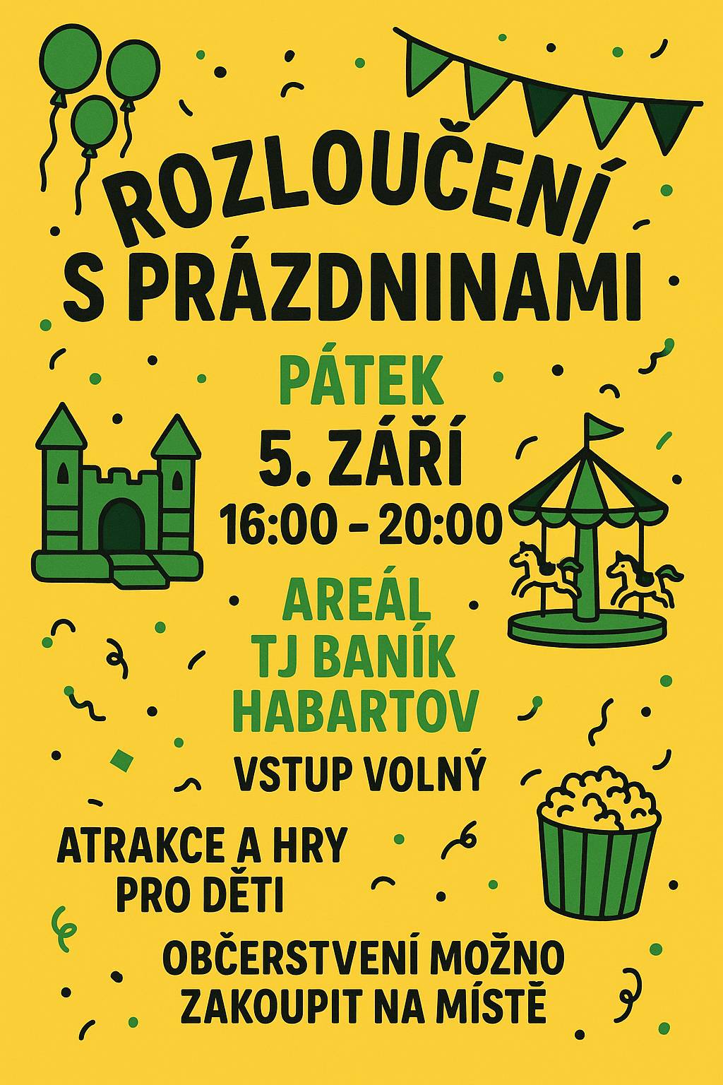 Plánovaná akce ROZLOUČENÍ S PRÁZNINAMI, která se měla uskutečnit dnes, je z důvodu nepříznivého počasí zrušena.    Děkujeme za pochopení.         ZRUŠENO !!!