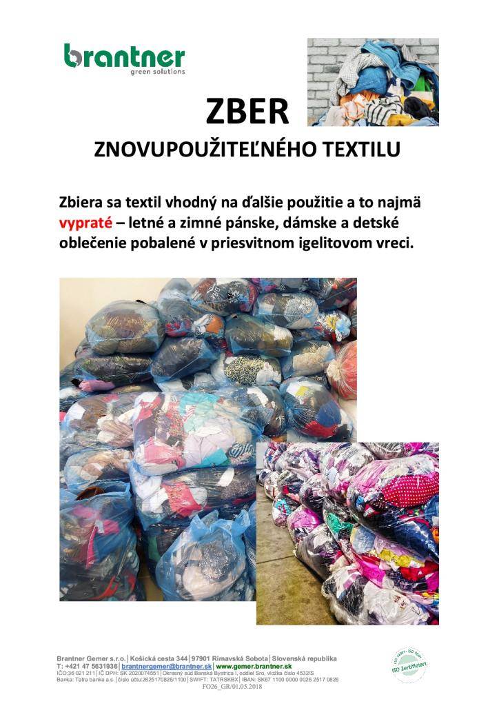Firma Brantner Gemer oznamuje občanom, že zber znovupoužiteľného textilu prebehne v piatok 12. septembra v celej obci. Čisté znovupoužiteľné oblečenie vyložte pred domy v priesvitných igelitových vreciach.