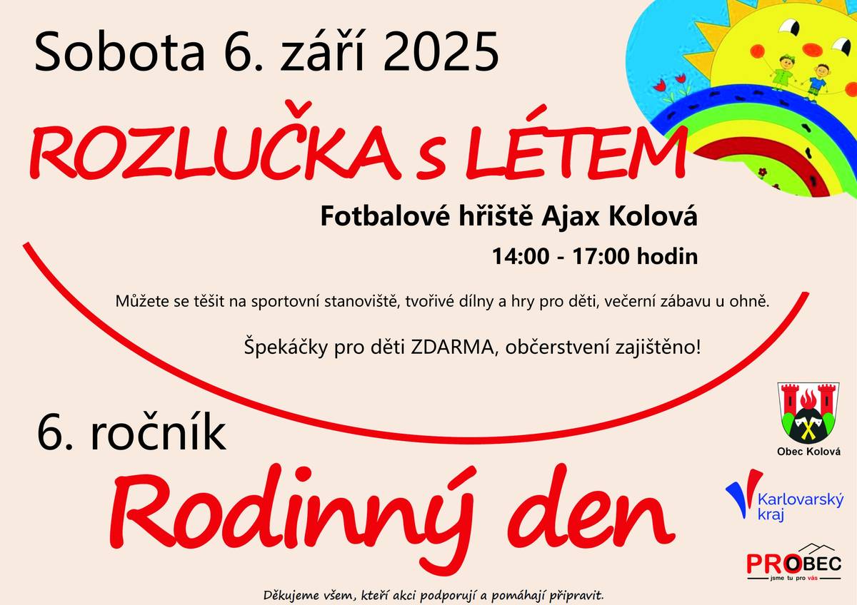 Nezapomeňte na 6. ročník Rozlučky s létem. V sobotu 6. 9. 2025 od 14:00 do 17:00 hodin - fotbalové hřiště Ajax Kolová. SPECIÁLNÍ HOST: Lukáš Müller – RideWheel SHOW